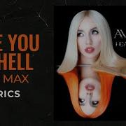 Ava Max Take You To Hell LYRICS I Ll Take You To Heaven Every Night TikTok Song