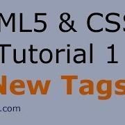 HTML5 And CSS3 Video Tutorial 1 For Beginners New HTML 5 Tags