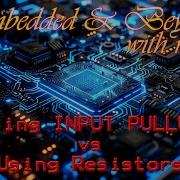 Lesson14A Resistors Are Overrated INPUT PULLUP To The Rescue INPUT PULLUP Vs Using Resistors