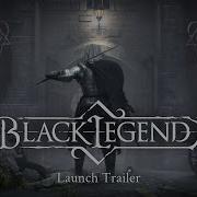 Black Legend Launch Trailer