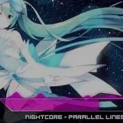Nightcore Parallel Lines THANKS FOR 500 SUBS