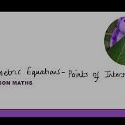 Parametric Equations Points Of Intersection