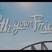 With Your Friends Festival Teaser