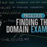 Finding The Domain Examples Interval Notation