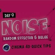 Cinema 4D Quick Tips Random Noise Using A Random Effector A Cloner Day 9