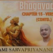 172 Bhagavad Gita Chapter 15 Verses 1 4 Contd Swami Sarvapriyananda
