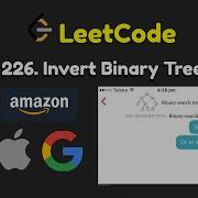 Daily Dose Of LeetCode Invert Binary Tree Python C Java
