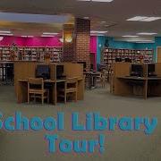 School Library Tour