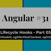 Angular 31 Life Cycle Hooks Part 03 NgAfterViewInit NgAfterViewChecked NgOnDestroy