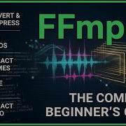 Как установить FFmpeg на Windows 10 11 Обновление 2026 Учебник по конвертации видео в Ffmpeg