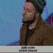 Emre Aydın Soğuk Odalar Akustik