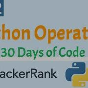Python Hackerrank Day 2 Operators
