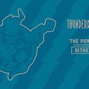 Dither The Power