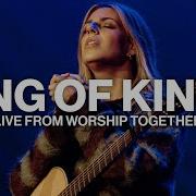 King Of Kings Brooke Ligertwood Live From Worship Together