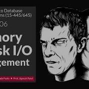 F2023 06 Database Memory Disk I O Management CMU Intro To Database Systems