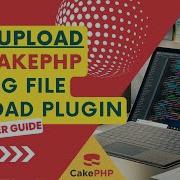 CakePHP 5 File Upload