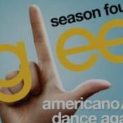 Americano Dance Again Glee Cast Version