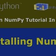 Python NumPy Tutorial 2 Installing NumPy From Wheel File On Windows Hindi