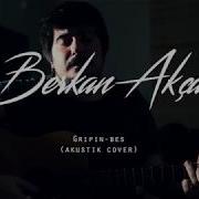 Berkan Akça Gripin Beş Akustik Cover