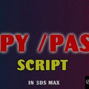 COPY PASTE SCRIPT USED IN 3DS MAX HINDI EASY TO LEARN