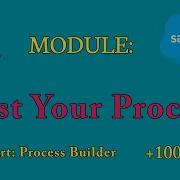 Test Your Process Quick Start Process Builder Salesforce Answers