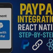How To Integrate PayPal Payment Gateway In React Native React JS Complete Guide