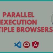 Parallel Execution Multiple Browsers Protractor Tutorial LetCode