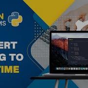 How To Convert String To DateTime Using Python Codes Python Programs Tutorial