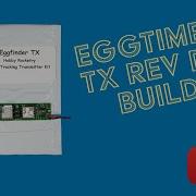 Eggtimer Eggfinder TX Build Rev D3 September 2024