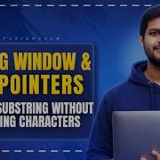 Longest Substring Without Repeating Characters Sliding Window Explained In Telugu DSA L32