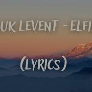 Haluk Levent Elfida Lyrics Sözler M Fatih