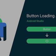 Button Loading Animation In Android Studio Tutorial In Java
