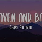 Chase Atlantic HEAVEN AND BACK Lyrics