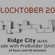 Blocktober2018 Day 6 Ridge City ProBuilder Unity