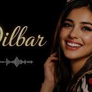 Dilbar Deep House Club Remix 2026 Лучшая Dance Version