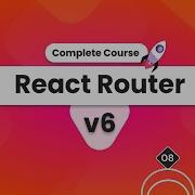 React Router V6 Protected Routes Nested Routes Active Link Search Params 08