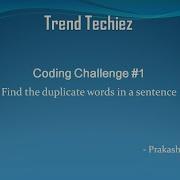 Coding Challenge 1 Find The Duplicate Words In A Sentence