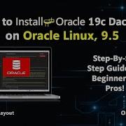 How To Install Oracle 19c Database On Oracle Linux Oracle Linux 9 5 Step By Step Tutorial