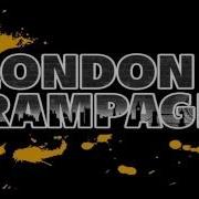 LONDON RAMPAGE TRAILER 2016