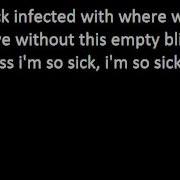 Flyleaf I M So Sick Lyrics