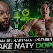 Samuel Hartman Premier Fake Natty Dopé