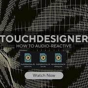 Создавайте визуальные эффекты реагирующие на звук в TouchDesigner