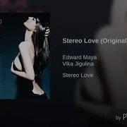 Stereo Love Original