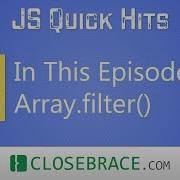 JS Quick Hits Array Filter