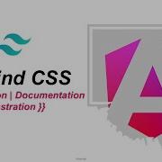 Новые возможности Angular 21 Что такое Tailwind CSS Установка Документация Демонстрация