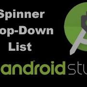 16 Android Studio Tutorials Android Drop Down List Create A Spinner Drop Down List