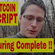 Bitcoin Script IS Turning Complete