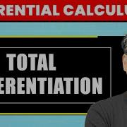 Differential Calculus Total Differentiation Example And Question By GP Sir