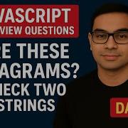 Are These Anagrams JavaScript Interview Series Day 7
