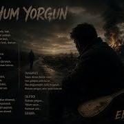 Edikah Ruhum Yorgun